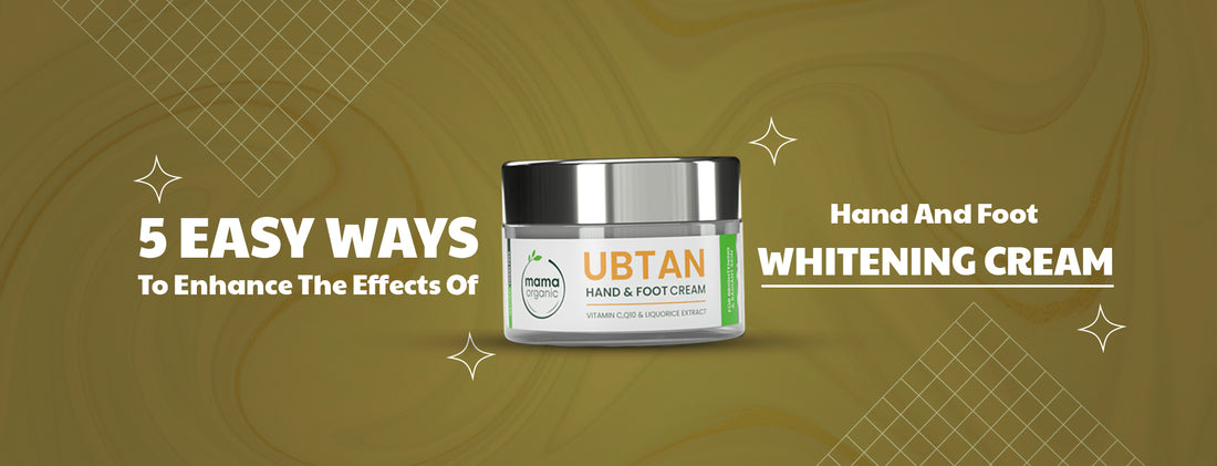 5 Easy Ways to Enhance the Effects of Best Whitening Cream in Pakistan