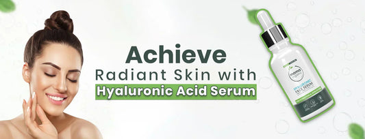 Achieve Radiant Skin with Hyaluronic Acid Serum: Everything You Need to Know