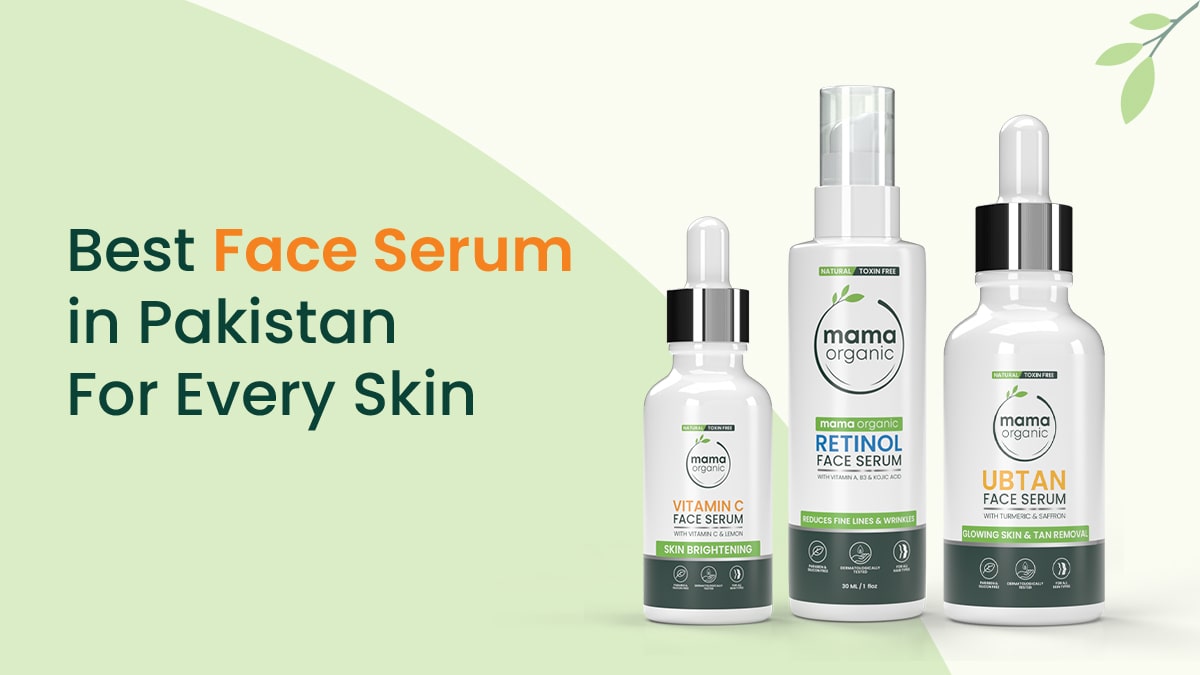 Best Face Serum in Pakistan for Every Skin Mama Organic