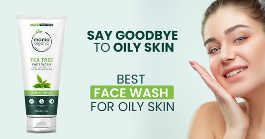 Best Face Wash for Oily Skin