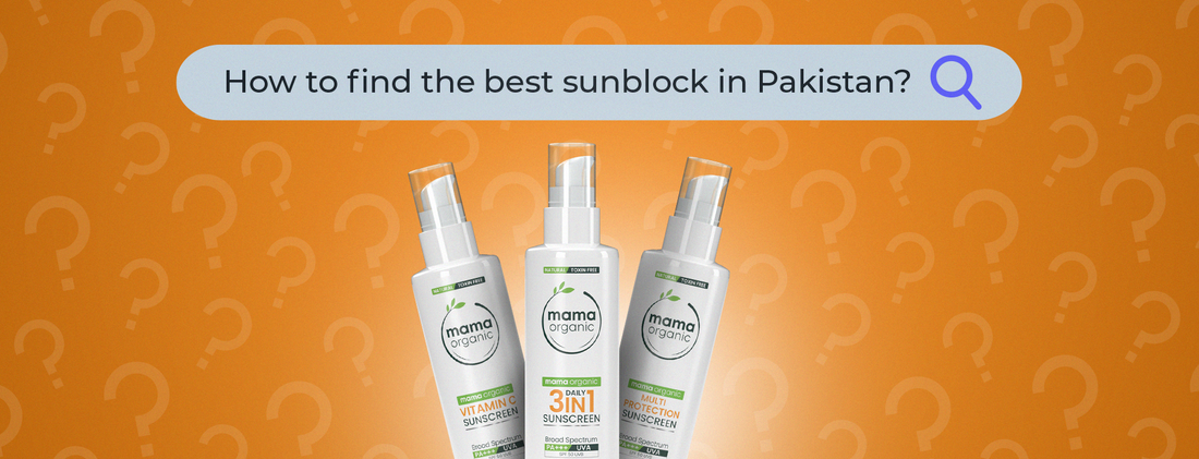 How to Find the Best Sunblock in Pakistan?