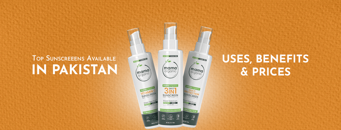 Top Sunscreens Available in Pakistan: Uses, Benefits & Prices