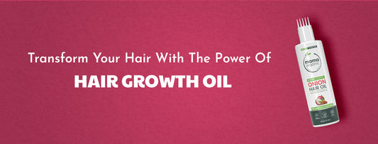 Transform Your Hair with the Power of Hair Growth Oil