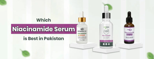 Which Niacinamide Serum is Best in Pakistan
