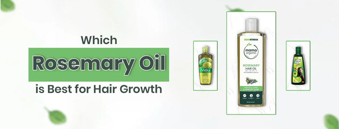 Which Rosemary Oil is Best for Hair Growth