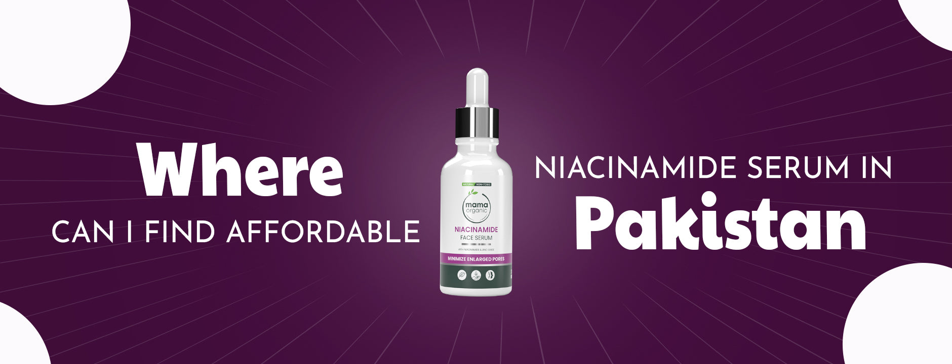 Where to Find Affordable Niacinamide Serum in Pakistan?